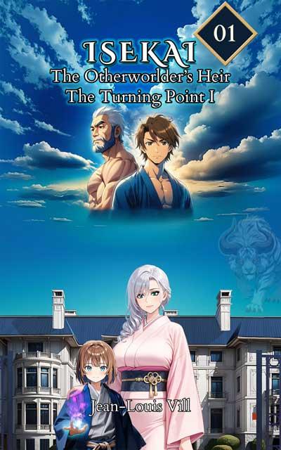 ISEKAI The Otherworlder's Heir Volume 1 - Part I book cover